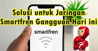 Gangguan Smartfren Hari Ini